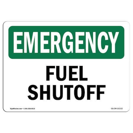 Signmission Safety Sign, OSHA EMERGENCY, 7" Height, Rigid Plastic, Fuel Shutoff, Landscape OS-EM-P-710-L-10332